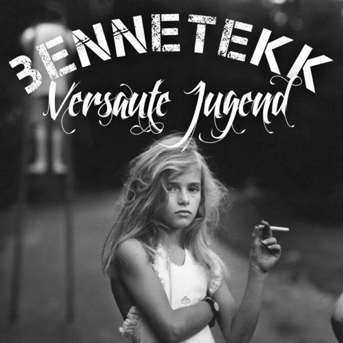 BENNETEKK - Versaute Jugend
