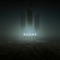 Blume - Ashes (Snippet)