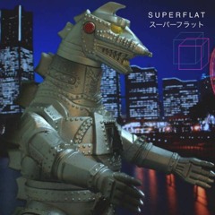 S U P E R F L A T - Sorry I Dont Speak Japanese (Single - Out Now)