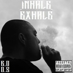 Inhale And Exhale