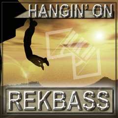 HANGIN' ON - REKBASS (PROMO)