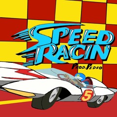Speed Racin (Prod. Pedro)