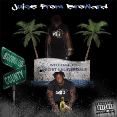 Juice From Broward - Money Addiction Ft. John Wicks