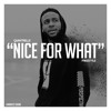 Nice For What Mp3