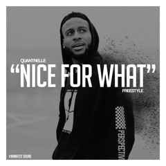 Nice For What