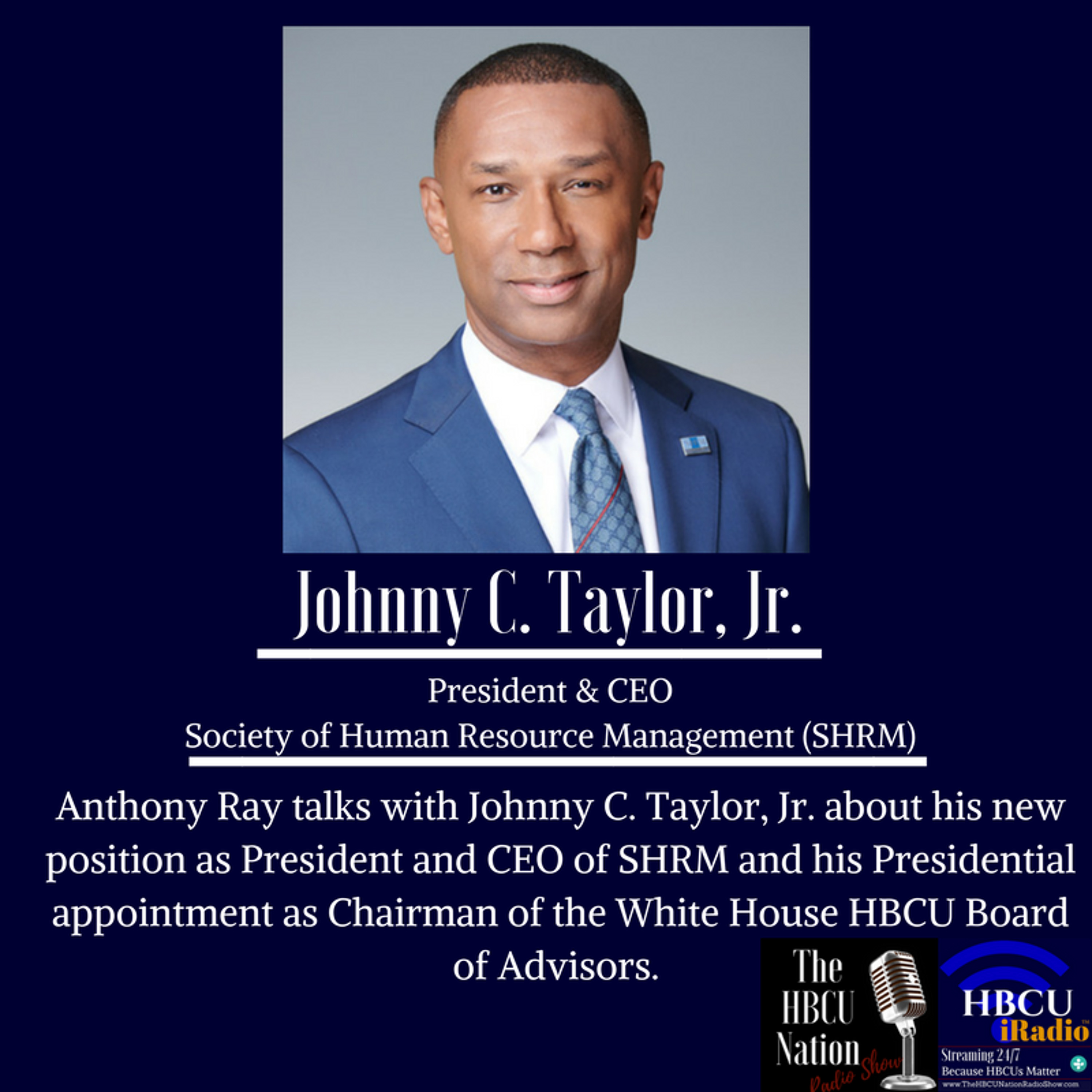 Johnny C. Taylor, Jr. - President & CEO of SHRM and WH Advisory Board Chairman episode artwork