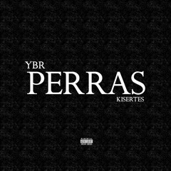 PERRAS ft kisertes [official audio] (prod. YBR)