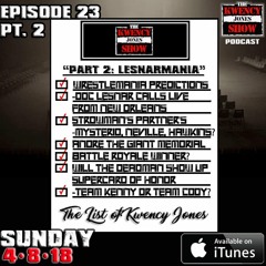 KJS | Episode 23 | "Part 2 - LesnarMania" (feat. Doc Lesnar)