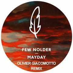 Few Nolder - Mayday (Olivier Giacomotto Remix)