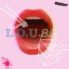 L.O.U.S.T