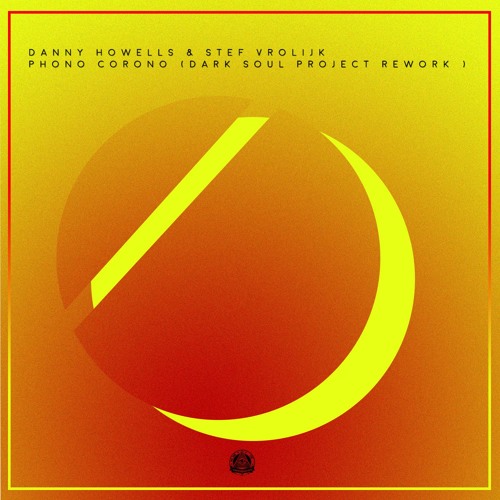 Danny Howells & Stef Vrolijk - Phono Corono (Dark Soul Project Rework) [We Are The Underground]