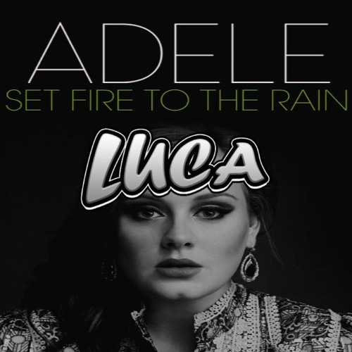 Lista 105 Foto Adele Set Fire To The Rain Letra En Español Mirada