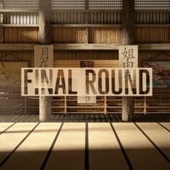 Final Round