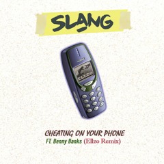 SLANG - Cheating On Your Phone (Ellzo Remix)