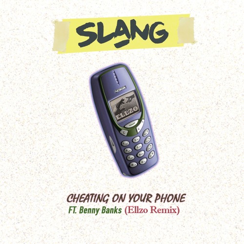 SLANG - Cheating On Your Phone (Ellzo Remix)
