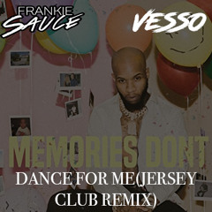 Tory Lanez - Dance For Me(Frankie Sauce x Vesso Jersey Club Remix) [CLICK BUY FOR FREE DOWNLOAD]