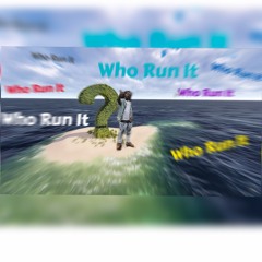 Donno Bands "Who Run It" Remix