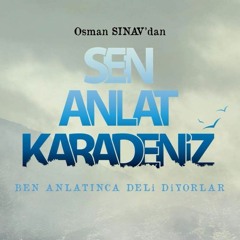 Sen Anlat Karadeniz Müzikleri - Rinna Rinna Hey (uzun)