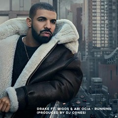 Drake Ft. Migos & Abi Ocia - Running (Produced By DJ Cones)