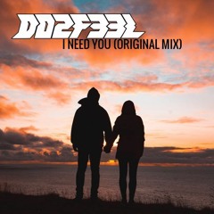 I Need You_DO2F33L (original Mix)