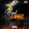 Head Gone - 6ix Nick ft. Tez