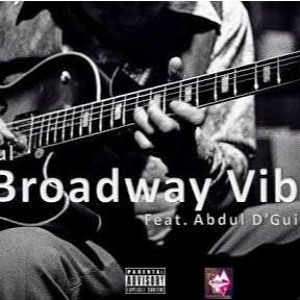 Broadway Vibe ft. Abdul deGuitarist (Original Mix)