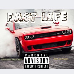 Fast Life Ft. Jermboguaapo