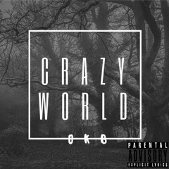 crazy world