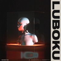 Luboku - Without You