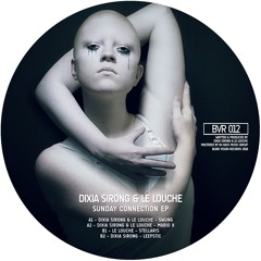 Dixia Sirong & Le Louche - Swung(Original mix)