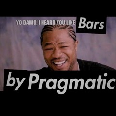 Yo Dawg, I Heard You Like Bars