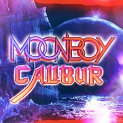 MOONBOY - CALIBUR (VIDEO IN DESCRIPTION)