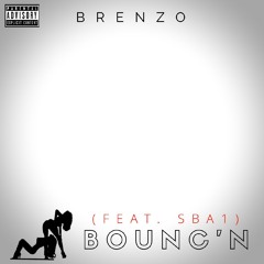 BOUNC'N FEAT. SBA1