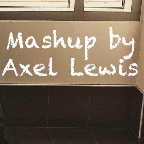 Too Good At Goodbye Say You Won T Let Go Mashup Of Sam Smith And James Arthur Axel Lewis By Axel Lewis