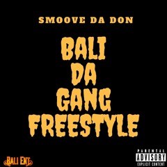 Smoove Da Don - Bali Da Gang