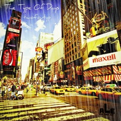 twofourtyp - The Type Of Days (Prod.$wedo Beats)