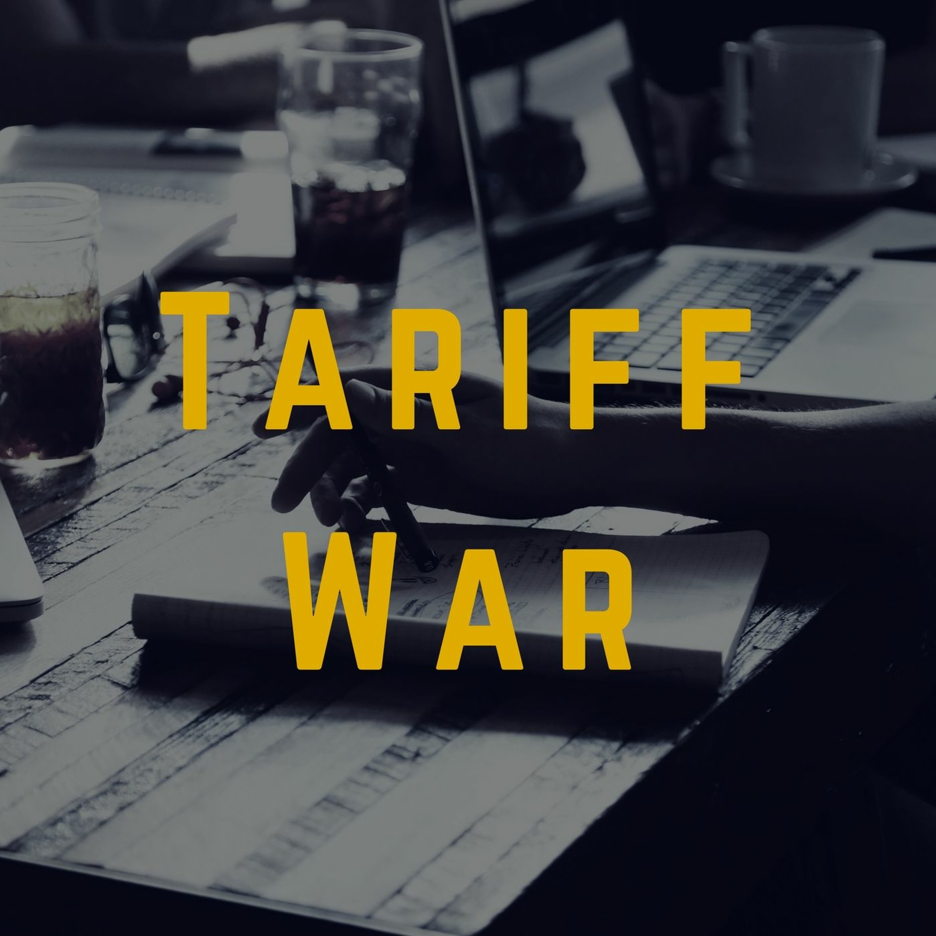 Tariff War episode artwork