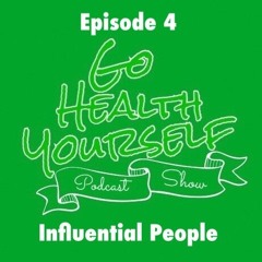 Go Health Yourself - Episode 4
