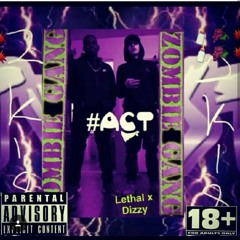 ACT- Dizzy 508 x Young Lethal