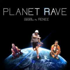 S3RL feat. Renee - Planet Rave (Damian LH Remix)