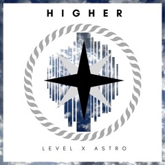 Astro - Higher (Prod. Alesdi)