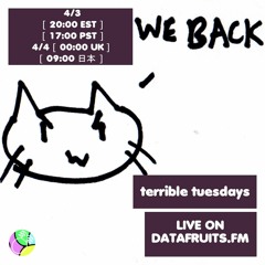 terrible tuesdays w/ tchan - 04042018