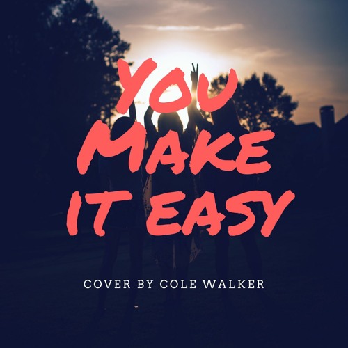 Download You Make It Easy-Jason Aldean (Cover By Cole Walker)