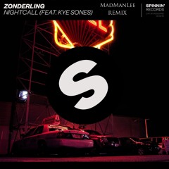 Zonderling - Nightcall (feat. Kye Sones) Mad Man Lee Remix
