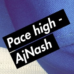 pace high yee yee - AjNash