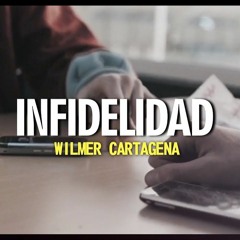 Infidelidad - Wilmer Cartagena [ Dj Jerzy 2018 ] 85
