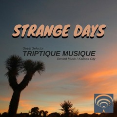 Triptique Musique - Strange Days Mix