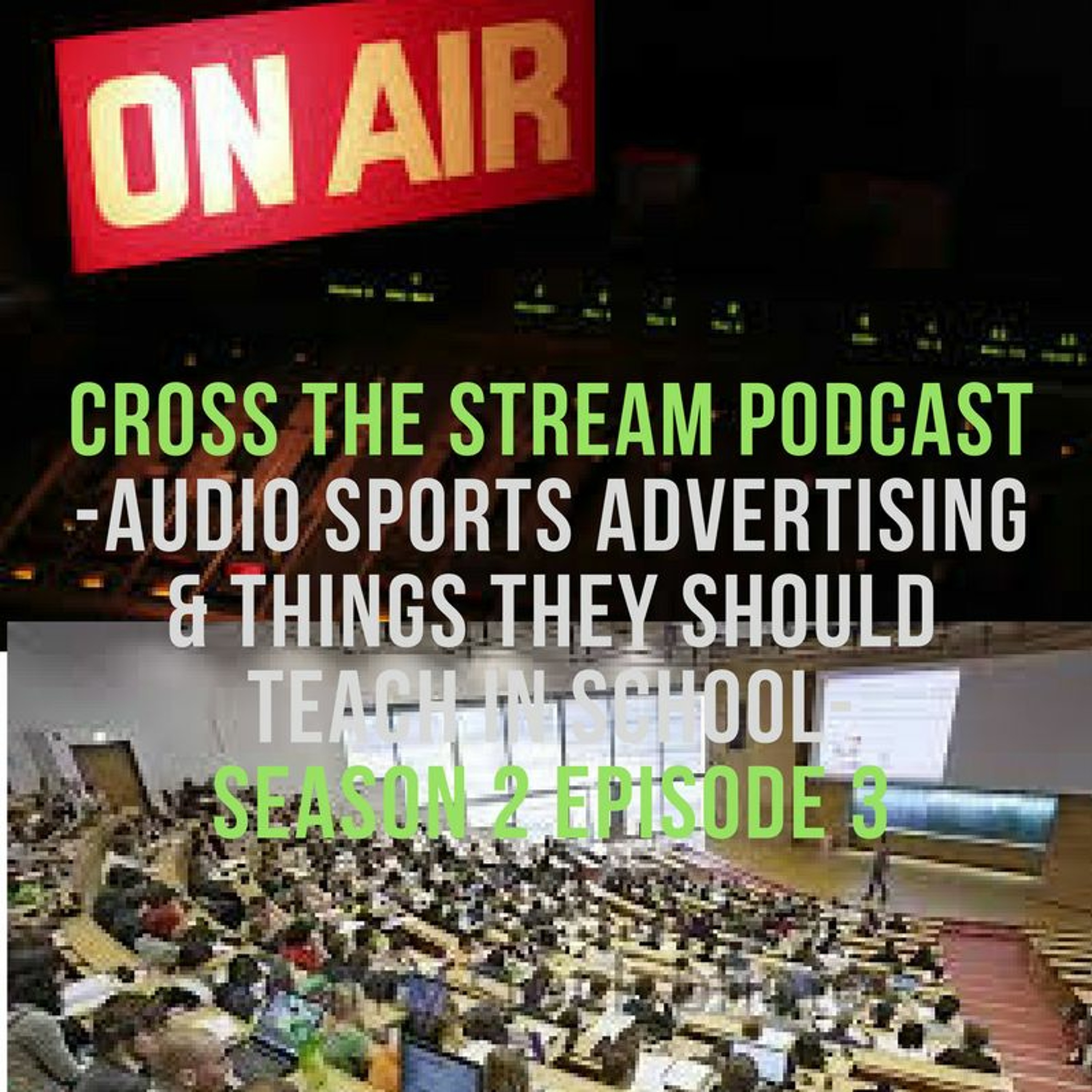 Cross The Stream Podcast