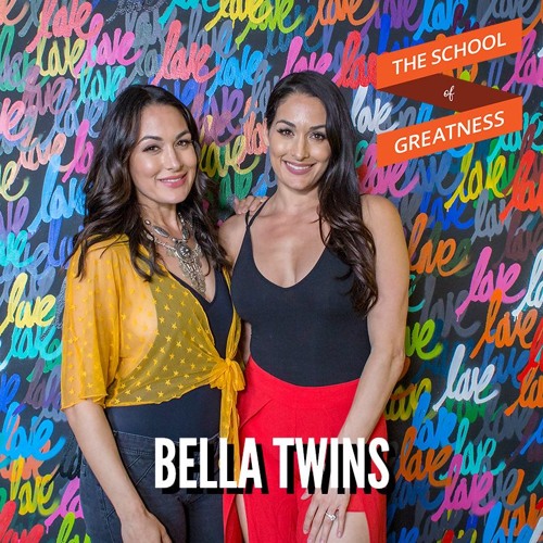 Transform Your Struggle into Strength with The Bella Twins