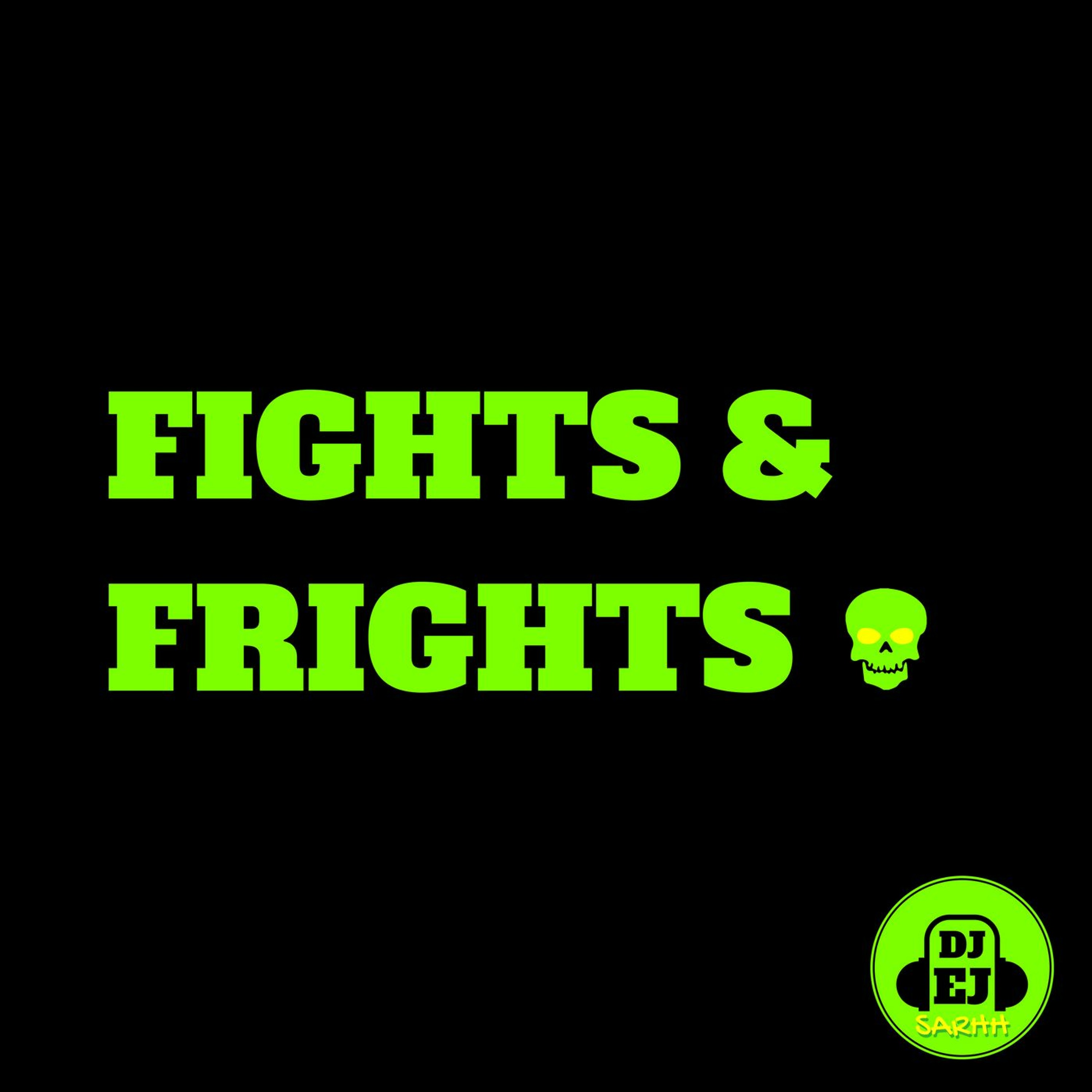 Fights & Frights - SARHH Episode #3 episode artwork